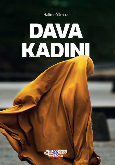 Dava Kadını - Halime Yılmaz | Yeni ve İkinci El Ucuz Kitabın Adresi