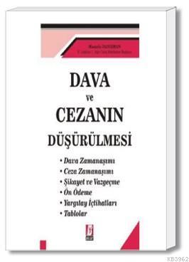 Dava ve Cezanın Düşürülmesi - Mustafa Danışman- | Yeni ve İkinci El Uc