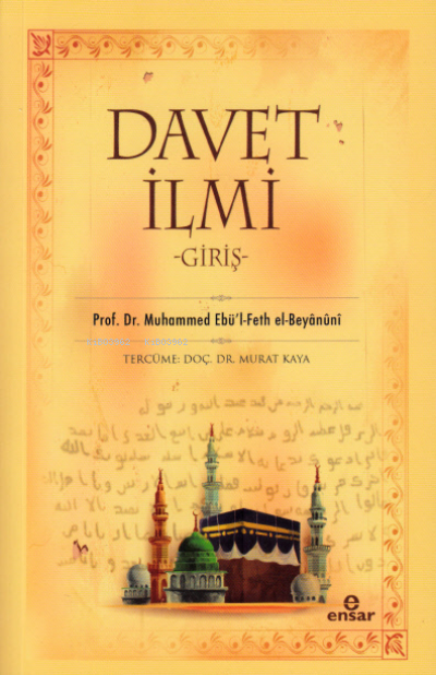 Davet İlmi Giriş - Muhammed Ebü'l-Feth el-Beyânûnî | Yeni ve İkinci El