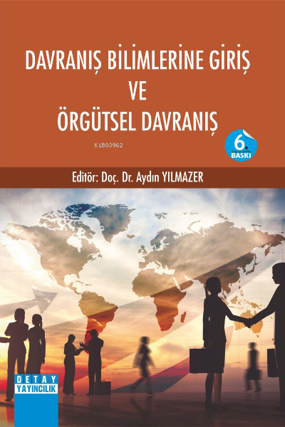 Davranış Bilimlerine Giriş ve Örgütsel Davranış - Aydın Yılmazer | Yen