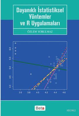 Dayanıklı İstatistiksel Yöntemler ve R Uygulamaları - Özlem Yorulmaz |