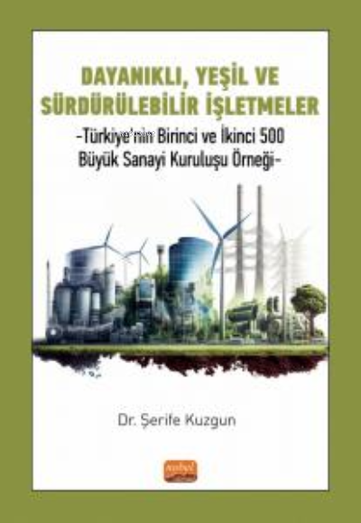 Dayanıklı, Yeşil Ve Sürdürülebilir İşletmeler ;Türkiye'nin Birinci Ve 