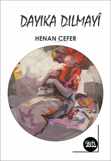 Dayika Dilmayî - Henan Cefer | Yeni ve İkinci El Ucuz Kitabın Adresi