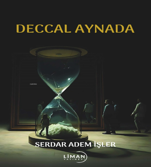 Deccal Aynada - Serdar Adem İşler | Yeni ve İkinci El Ucuz Kitabın Adr