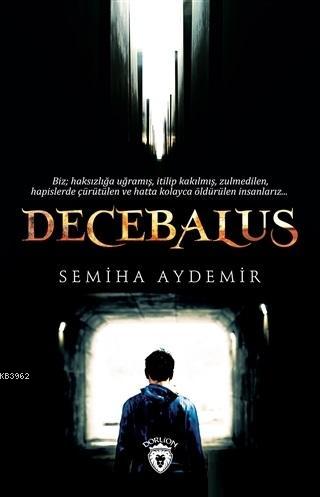 Decebalus - Semiha Aydemir | Yeni ve İkinci El Ucuz Kitabın Adresi