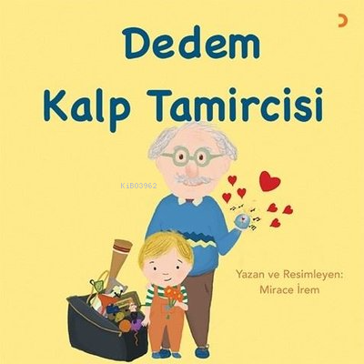 Dedem Kalp Tamircisi - Mirace İrem | Yeni ve İkinci El Ucuz Kitabın Ad