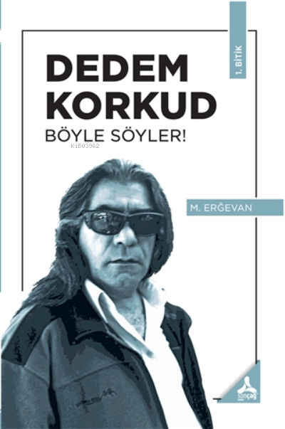 Dedem Korkud Böyle Söyler! 1. Bitik - M. Erğevan | Yeni ve İkinci El U