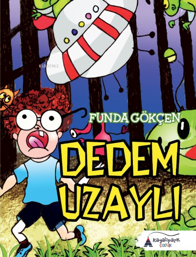 Dedem Uzaylı - Funda Gökçen- | Yeni ve İkinci El Ucuz Kitabın Adresi