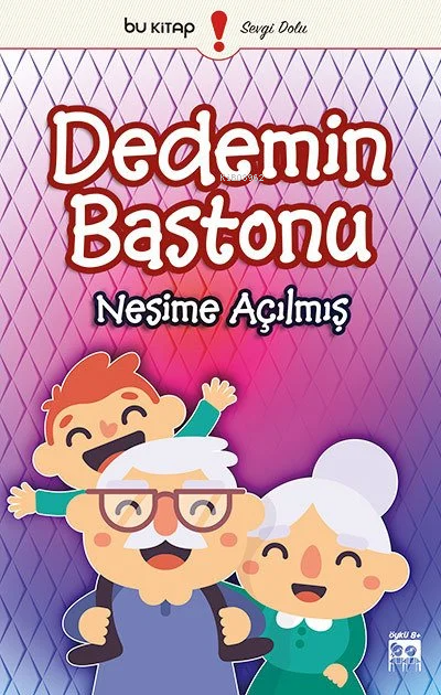 Dedemin Bastonu - Nesime Açılmış | Yeni ve İkinci El Ucuz Kitabın Adre