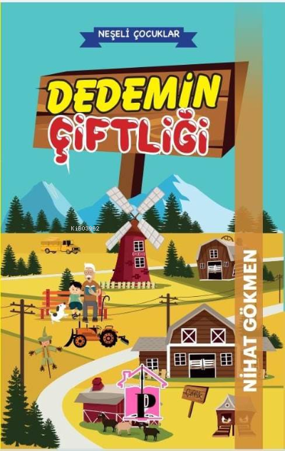 Dedemin Çiftliği - Nihat Gökmen | Yeni ve İkinci El Ucuz Kitabın Adres