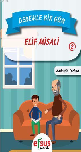 Dedemle Bir Gün 2 - Elif Misali - Sadettin Turhan | Yeni ve İkinci El 