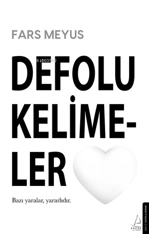 Defolu Kelimeler;Bazı Yaralar Yararlıdır - Fars Meyus | Yeni ve İkinci