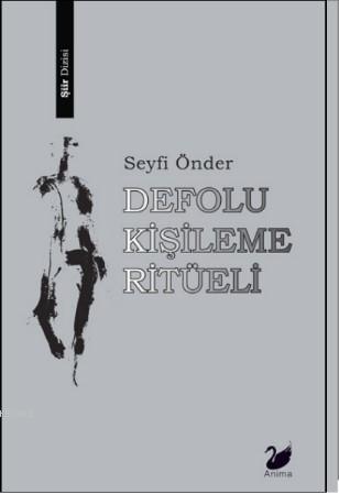 Defolu Kişileme Ritüeli - Seyfi Önder | Yeni ve İkinci El Ucuz Kitabın