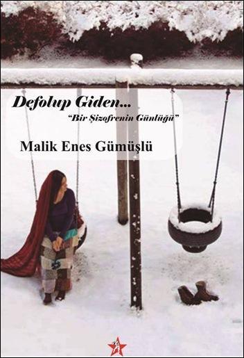 Defolup Giden... - Malik Enes Gümüşlü | Yeni ve İkinci El Ucuz Kitabın