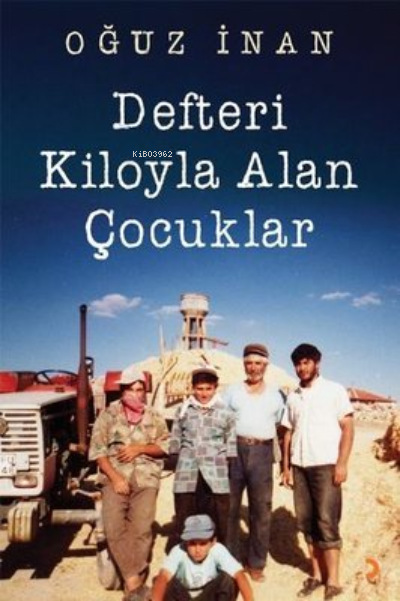 Defteri Kiloyla Alan Çocuklar - Oğuz İnan | Yeni ve İkinci El Ucuz Kit