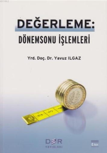 Değerleme - Dönemsonu İşlemleri - Yavuz Ilgaz | Yeni ve İkinci El Ucuz