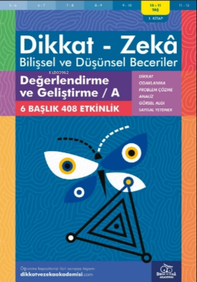 Değerlendirme ve Geliştirme / A ( 10 - 11 Yaş 1 Kitap, 408 Etkinlik ) 