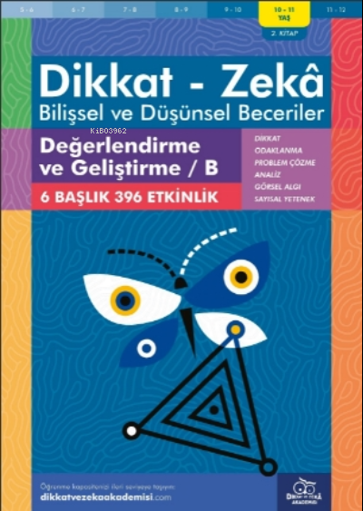 Değerlendirme ve Geliştirme - B ( 10 - 11 Yaş 2 Kitap, 396 Etkinlik ) 