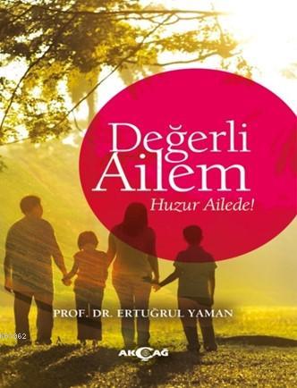 Değerli Ailem - Ertuğrul Yaman | Yeni ve İkinci El Ucuz Kitabın Adresi