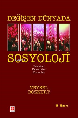 Değişen Dünyada Sosyoloji - Veysel Bozkurt | Yeni ve İkinci El Ucuz Ki