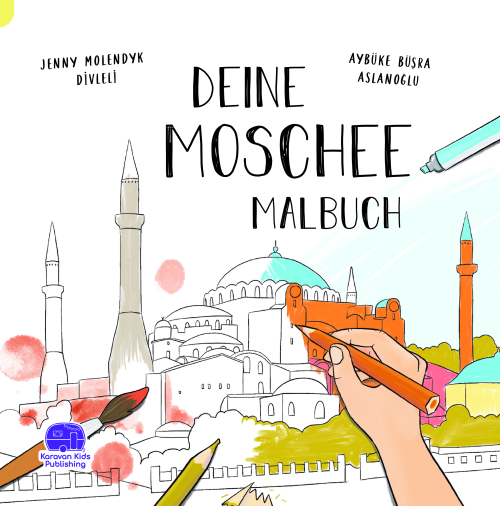 Deıne Moschee Malbuch - Jenny Molendyk Divleli | Yeni ve İkinci El Ucu