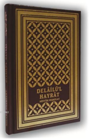 Delailü'l Hayrat - Muhammed B. Süleyman El-Cezuli | Yeni ve İkinci El 