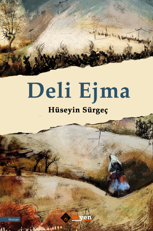 Deli Ejma - Hüseyin Sürgeç | Yeni ve İkinci El Ucuz Kitabın Adresi