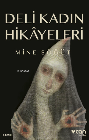 Deli Kadın Hikâyeleri - Mine Söğüt | Yeni ve İkinci El Ucuz Kitabın Ad