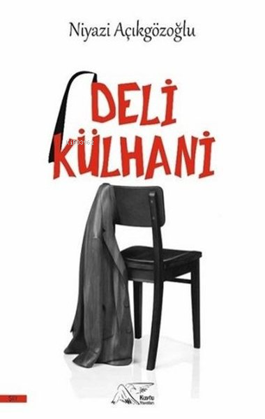 Deli Külhani - Niyazi Açıkgözoğlu | Yeni ve İkinci El Ucuz Kitabın Adr