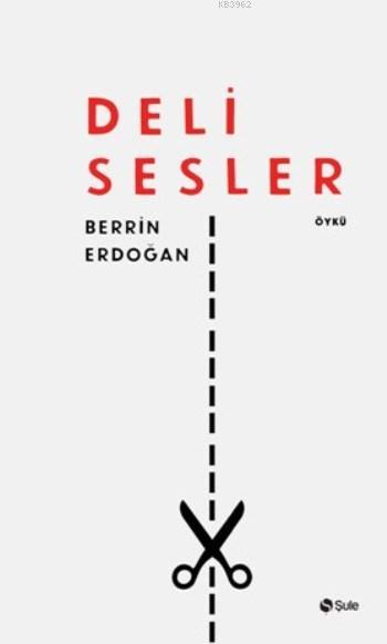 Deli Sesler - Berrin Erdoğan | Yeni ve İkinci El Ucuz Kitabın Adresi