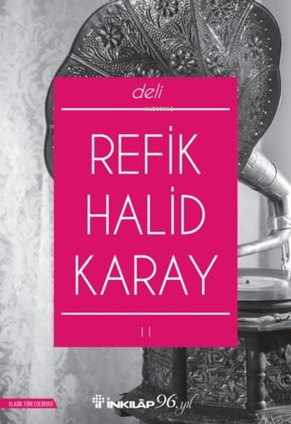 Deli - Refik Halid Karay | Yeni ve İkinci El Ucuz Kitabın Adresi