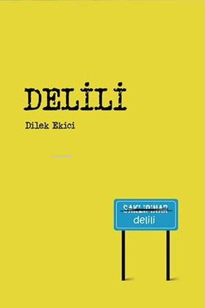 Delili - Dilek Ekici | Yeni ve İkinci El Ucuz Kitabın Adresi