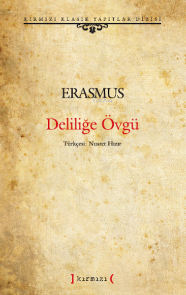 Deliliğe Övgü (Ciltli) - Desiderius Erasmus- | Yeni ve İkinci El Ucuz 