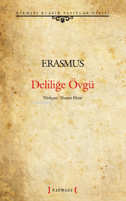 Deliliğe Övgü - Desiderius Erasmus- | Yeni ve İkinci El Ucuz Kitabın A