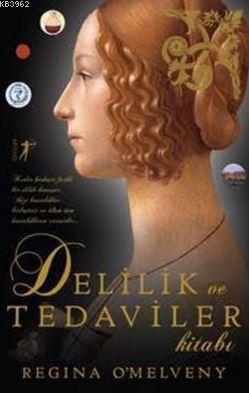 Delilik ve Tedaviler Kitabı - Regina Omelveny | Yeni ve İkinci El Ucuz