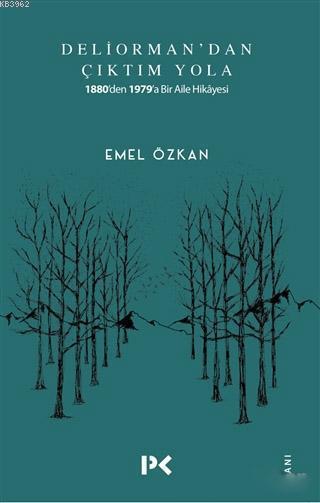 Deliorman'dan Çıktım Yola - Emel Özkan | Yeni ve İkinci El Ucuz Kitabı