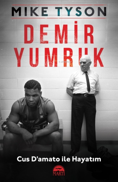 Demir Yumruk - Cus D'amato ile Hayatım - Mike Tyson | Yeni ve İkinci E