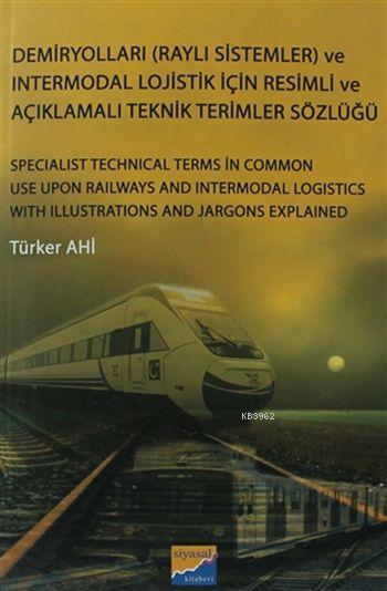 Demiryolları (Raylı Sistemler) ve Intermodal Lojistik İçin Resimli - T