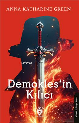 Demokles’in Kılıcı - Anna Katharine Green | Yeni ve İkinci El Ucuz Kit