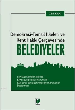 Demokrasi - Temsil İlkeleri ve Kent Hakkı Çerçevesinde Belediyeler - Z