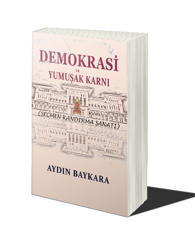 Demokrasi ve Yumuşak Karnı - Aydın Baykara | Yeni ve İkinci El Ucuz Ki