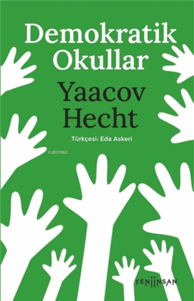 Demokratik Okullar - Yaacoy Hecht | Yeni ve İkinci El Ucuz Kitabın Adr