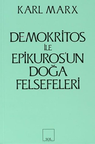 Demokritos ile Epikuros'un Doğa Felsefeleri - Karl Marx- | Yeni ve İki