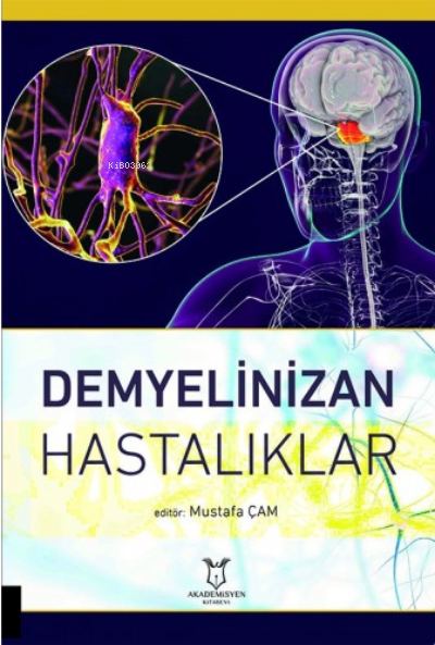 Demyelinizan Hastalıklar - Mustafa Çam | Yeni ve İkinci El Ucuz Kitabı