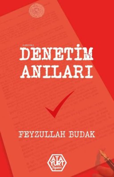 Denetim Anıları - Feyzullah Budak | Yeni ve İkinci El Ucuz Kitabın Adr