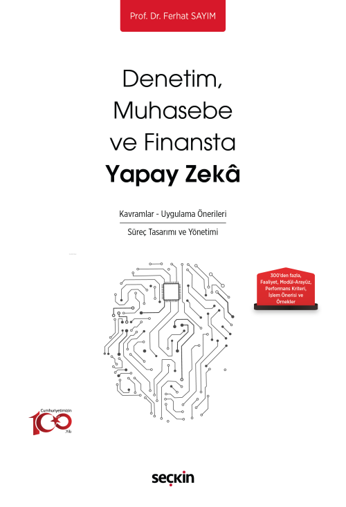 Denetim – Muhasebe ve Finansta Yapay Zekâ;Kavramlar ve Uygulama Öneril