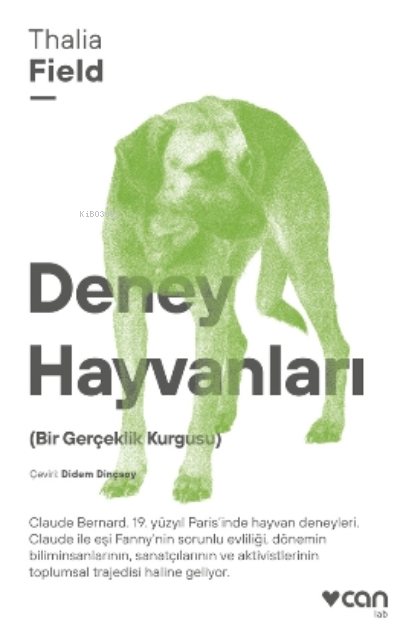 Deney Hayvanları ( Bir Gerçeklik Kurgusu ) - Thalia Field | Yeni ve İk