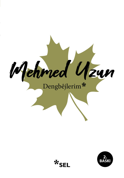 Dengbêjlerim - Mehmed Uzun | Yeni ve İkinci El Ucuz Kitabın Adresi