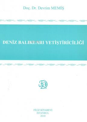 Deniz Balıkları Yetiştiriciliği - Devrim Memiş | Yeni ve İkinci El Ucu