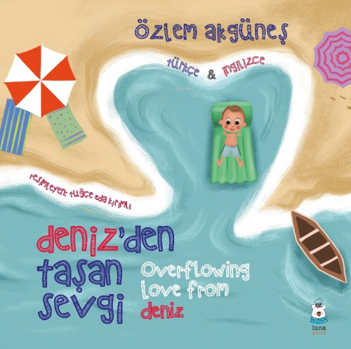 Deniz’den Taşan Sevgi (Overflowing Love From Deniz) - Özlem Akgüneş | 